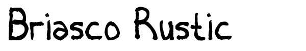 Briasco Rustic font preview